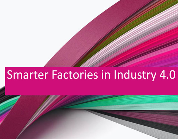 Smarter Factories in Industry 4.0
